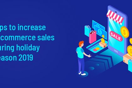 Tips-to-increase-e-commerce-sales-during-holiday-season-2019-