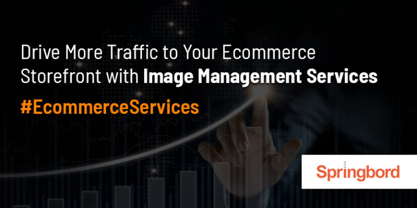 Drive-More-Traffic-to-Your-Ecommerce-Storefront-with-Image-Management-Services