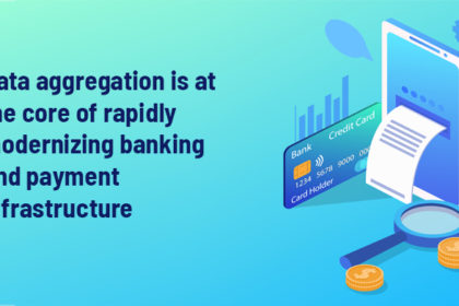 Data-aggregation-is-at-the-core-of-rapidly-modernizing-banking-and-payment-infrastructure