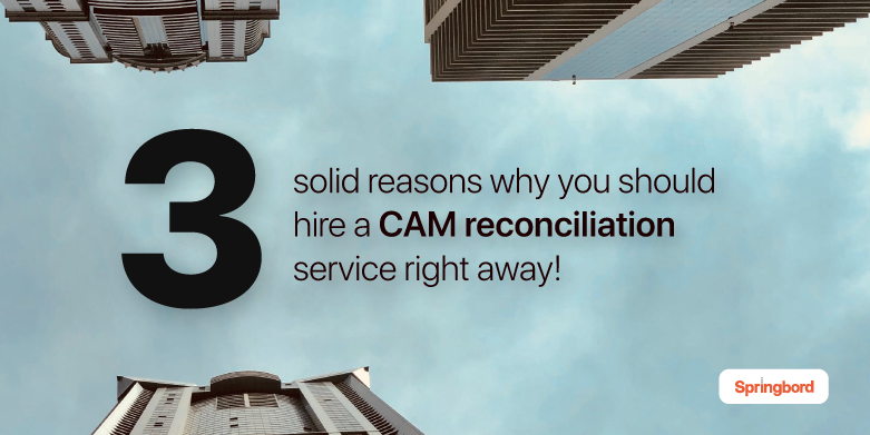 3 solid reasons why you should hire a CAM reconciliation service right away