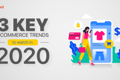 3 Key Ecommerce trends to watch in 2020 3 Key Ecommerce trends to watch in 2020