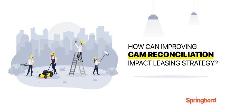 How can improving CAM reconciliation impact leasing strategy?
