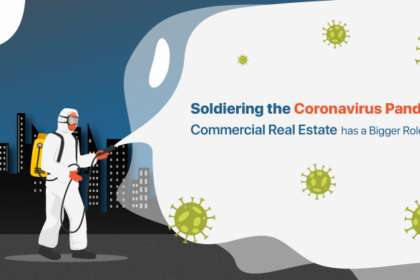 Soldiering the Coronavirus Pandemic – Commercial Real Estate has a Bigger Role to Play Soldiering the Coronavirus Pandemic - Commercial Real Estate has a Bigger Role to Play