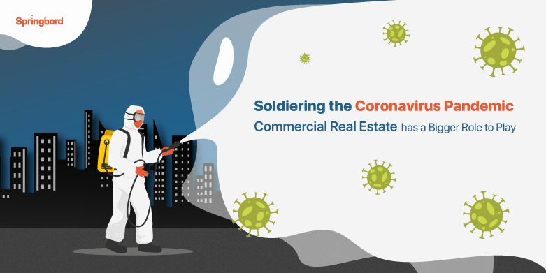 Soldiering the Coronavirus Pandemic - Commercial Real Estate has a Bigger Role to Play