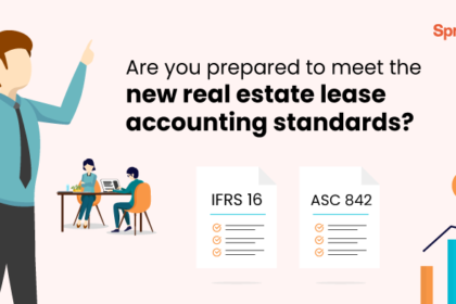 Are you prepared to meet the new real estate lease accounting standards Are you prepared to meet the new real estate lease accounting standards