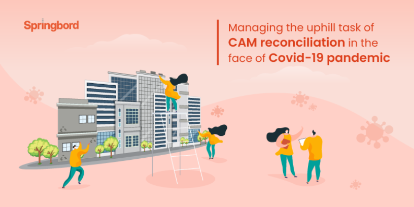 Managing the uphill task of CAM reconciliation in the face of Covid-19 pandemic