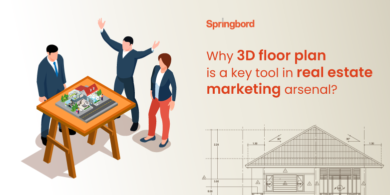 Why 3D floor plan is a key tool in real estate marketing arsenal