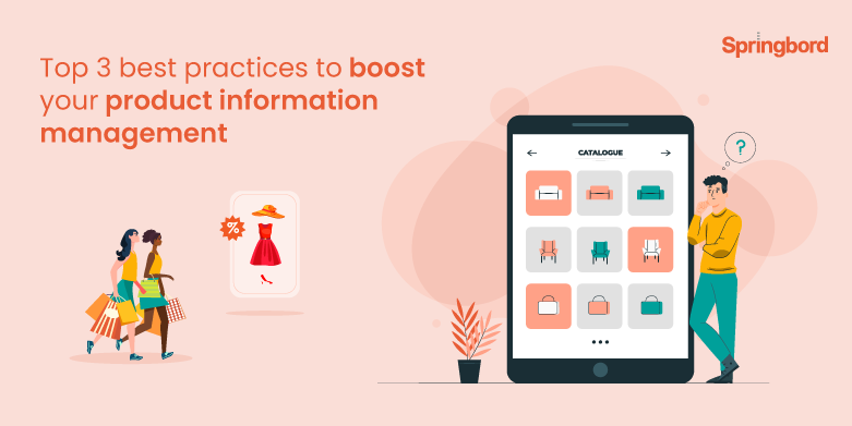 Top 3 best practices to boost your product information management