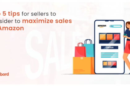 Top 5 tips for sellers to consider to maximize sales on Amazon Top 5 tips for sellers to consider to maximize sales on Amazon