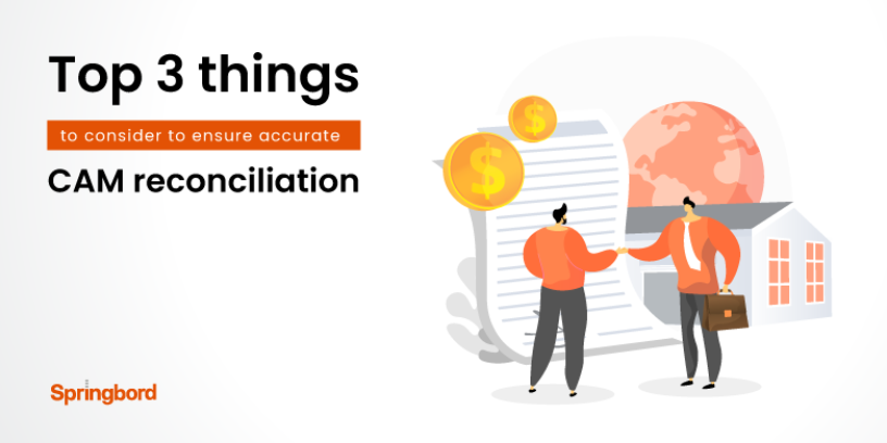 Top 3 things to consider to ensure accurate CAM reconciliation