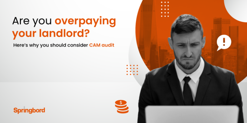 Are you overpaying your landlord? Here’s why you should consider CAM audit