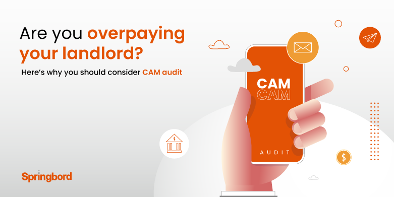 Are you overpaying your landlord? Here’s why you should consider CAM audit