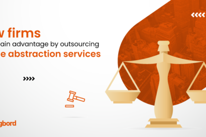 How law firms can gain advantage by outsourcing lease abstraction services How law firms can gain advantage by outsourcing lease abstraction services