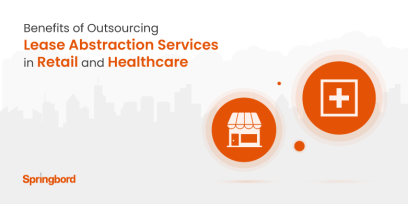 Benefits of Outsourcing Lease Abstraction Services in Retail and Healthcare