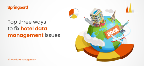 Top-three-ways-to-fix-hotel-data-management-issues-781×391 hotel-data-management-issues