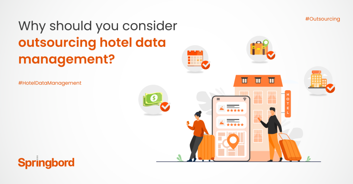 Why should you consider outsourcing hotel data management?