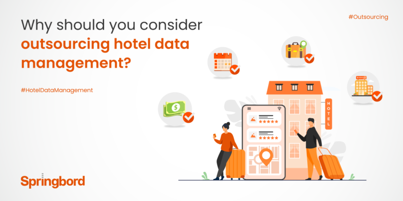 Why should you consider outsourcing hotel data management?