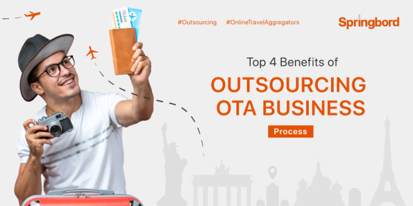Top 4 Benefits of Outsourcing OTA Business Process