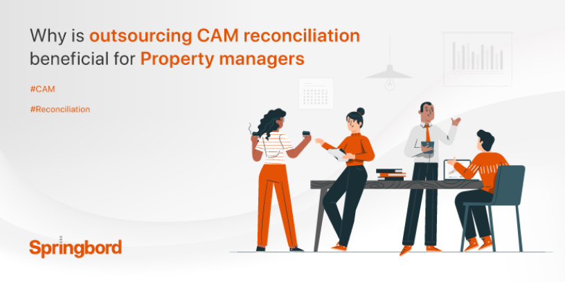 https://www.springbord.com/blog/why-is-outsourcing-cam-reconciliation-beneficial-for-property-managers/