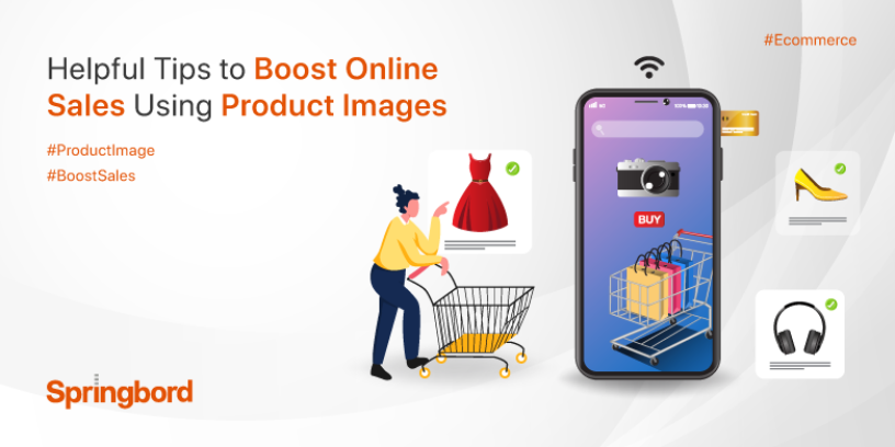 Helpful-Tips-to-Boost-Online-Sales-Using-Product-Images