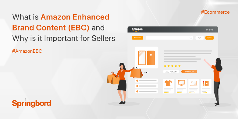 What-is-Amazon-Enhanced-Brand-Content-EBC-and-Why-is-it-Important-for-Sellers