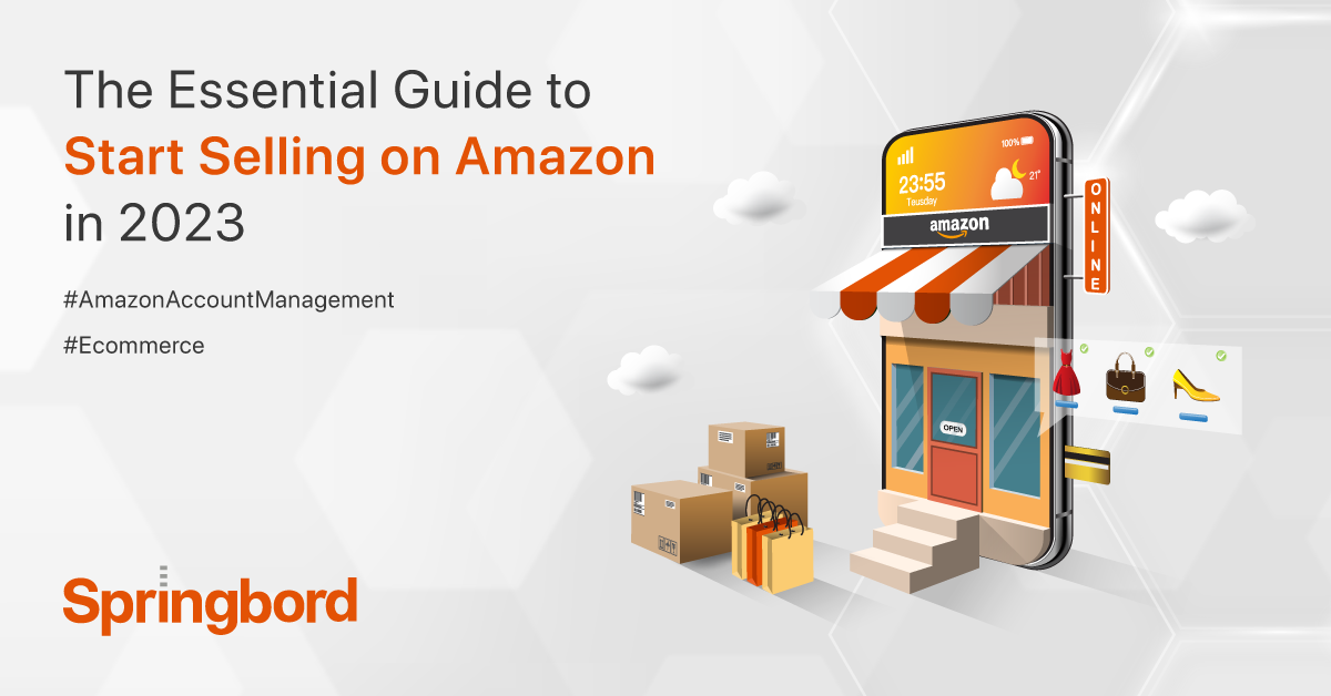https://www.springbord.com/blog/wp-content/uploads/2022/12/The-Essential-Guide-to-Start-Selling-on-Amazon-in-2023-1.png