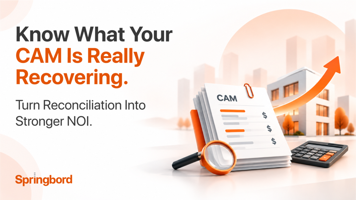 CAM reconciliation for real estate investors to improve expense recovery and NOI