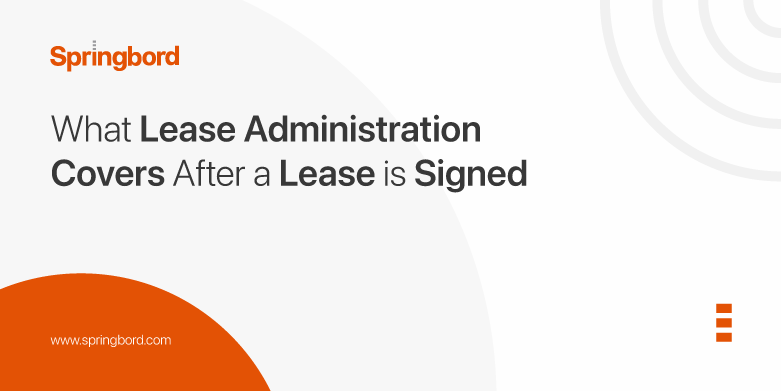 What-Lease-Administration-Covers-After-a-Lease-Is-Signed What-Lease-Administration-Covers-After-a-Lease-Is-Signed