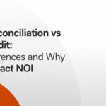 CAM Reconciliation vs CAM Audit Key Differences and Why They Impact NOI