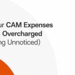 Signs Your CAM Expenses Are Being Overcharged (And Going Unnoticed)