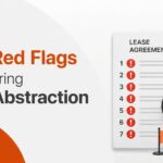 Top 7 Red Flags Found During Lease Abstraction